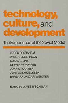 portada Technology, Culture and Development: The Experience of the Soviet Model