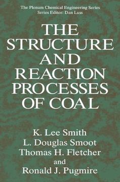 portada The Structure and Reaction Processes of Coal (The Plenum Chemical Engineering Series)