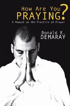 portada how are you praying?: a manual on the practice of prayer (en Inglés)