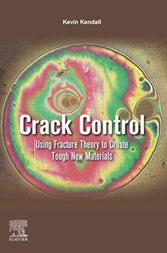 portada Crack Control: Using Fracture Theory to Create Tough new Materials (en Inglés)