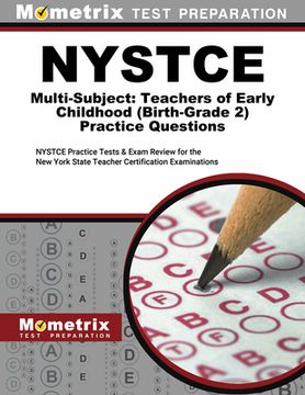 portada NYSTCE Multi-Subject: Teachers of Early Childhood (Birth-Grade 2) Practice Questions: NYSTCE Practice Tests and Exam Review for the New York State Tea (in English)