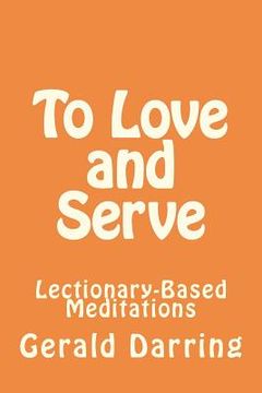 portada to love and serve (en Inglés)