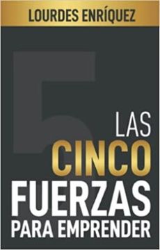 portada Las Cinco Fuerzas Para Emprender (in Spanish)