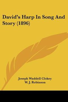 portada david's harp in song and story (1896) (en Inglés)
