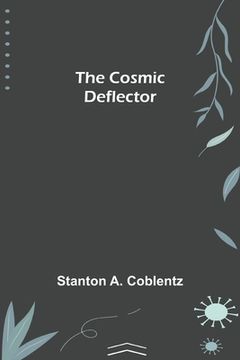 portada The Cosmic Deflector (en Inglés)
