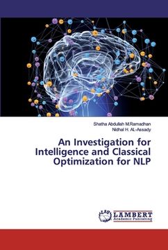 portada An Investigation for Intelligence and Classical Optimization for NLP (en Inglés)