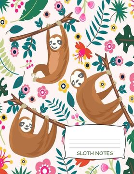 portada Sloth Notes: Cute Sloth Recipe Book 8.5" x 11" 120 Pages, Write Down Your Special Recipes
