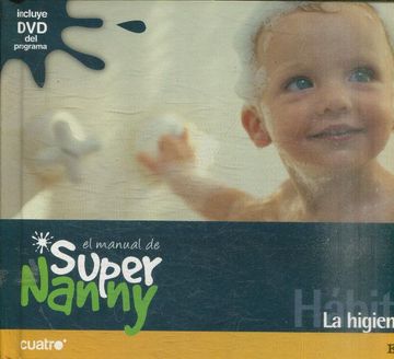 portada El Manual de Super Nanny. 03 Habitos. La Higiene.