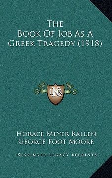portada the book of job as a greek tragedy (1918) (en Inglés)