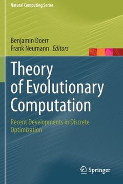 portada Theory of Evolutionary Computation: Recent Developments in Discrete Optimization (en Inglés)