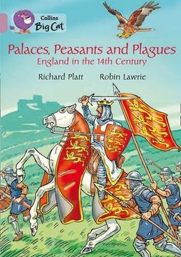 portada Palaces, Peasants and Plagues - England in the 14th century: Band 18/Pearl (Collins Big Cat)
