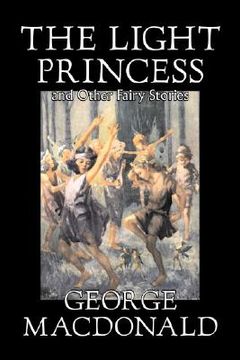 portada the light princess and other fairy stories (en Inglés)