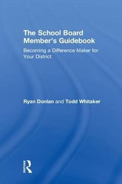 portada The School Board Member's Guidebook: Becoming a Difference Maker for Your District (en Inglés)
