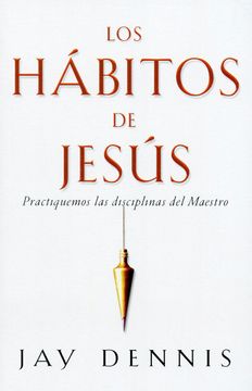 portada Los hábitos de Jesús (in Spanish)