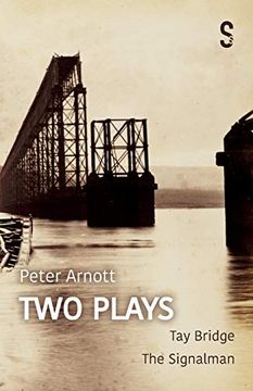 portada Peter Arnott: Two Plays: Tay Bridge (en Inglés)