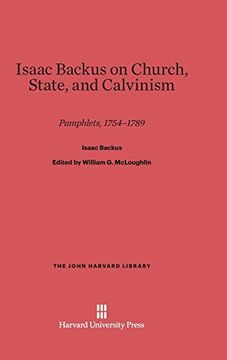 portada Isaac Backus on Church, State, and Calvinism (John Harvard Library (Hardcover)) 