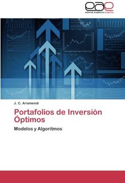 portada Portafolios de Inversión Óptimos: Modelos y Algoritmos
