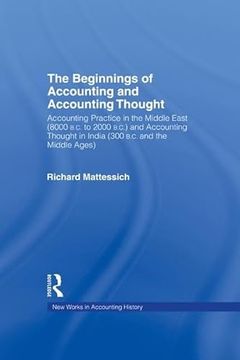 portada The Beginnings of Accounting and Accounting Thought: Accounting Practice in the Middle East (8000 B.C to 2000 B.C.) and Accounting Thought in India (3 (en Inglés)