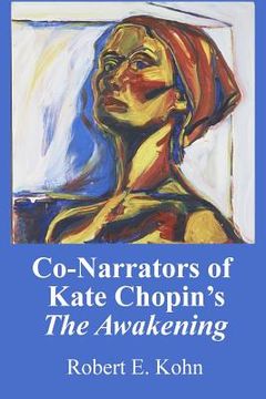portada Co-Narrators of Kate Chopin's The Awakening (en Inglés)