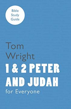 portada For Everyone Bible Study Guide: 1 and 2 Peter and Judah