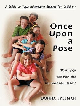 portada once upon a pose: a guide to yoga adventure stories for children