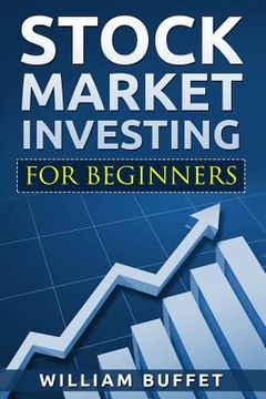 portada Stock Market Investing for Beginners: How You Can Make Money by Investing in the Stock Market Even as a Complete Beginner (en Inglés)