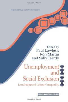 portada Unemployment and Social Exclusion: Landscapes of Labour Inequality and Social Exclusion (Regions and Cities) (en Inglés)