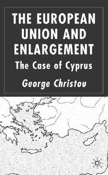 portada the european union and enlargement: the case of cyprus (en Inglés)