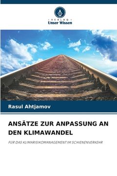 portada Ansätze Zur Anpassung an Den Klimawandel (in German)