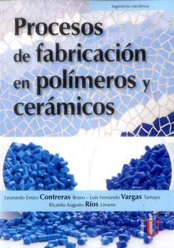 portada Procesos de Fabricacion en Polimeros y Ceramicos (in Spanish)