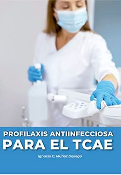 portada Profilaxis Antiinfecciosa Para el Tcae