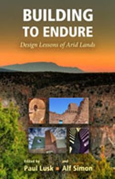 portada Building to Endure: Design Lessons of Arid Lands (in English)