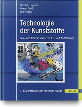 portada Technologie der Kunststoffe: Lern- und Arbeitsbuch für die Aus- und Weiterbildung (en Alemán)