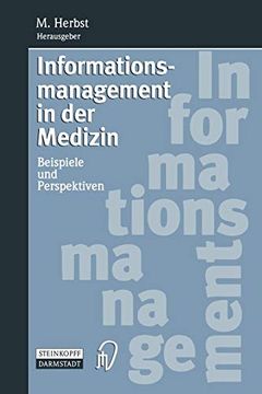 portada Informationsmanagement in der Medizin: Beispiele und Perspektiven (en Alemán)