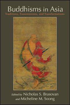 portada Buddhisms in Asia: Traditions, Transmissions, and Transformations (in English)