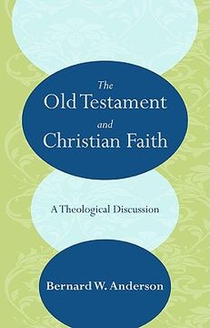 portada the old testament and christian faith: a theological discussion (en Inglés)