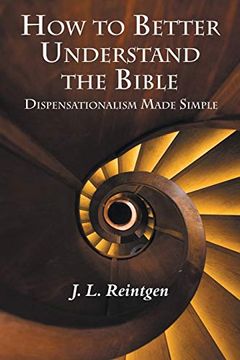 portada How to Better Understand the Bible: Dispensationalism Made Simple (en Inglés)