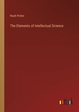 portada The Elements of Intellectual Science (en Inglés)