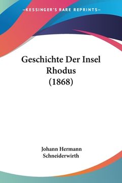 portada Geschichte Der Insel Rhodus (1868) (en Alemán)