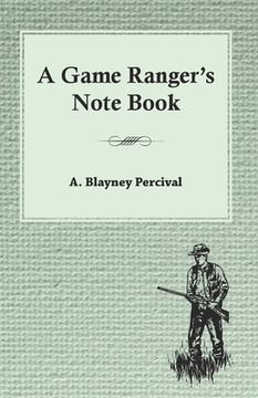portada A Game Ranger's Note Book (en Inglés)