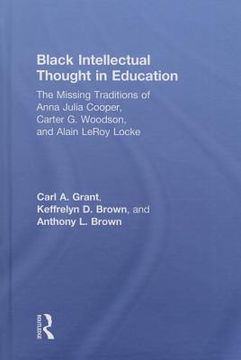 portada black intellectual thought in education: w. e. b. dubois, anna julia cooper and carter g. woodson on education (en Inglés)