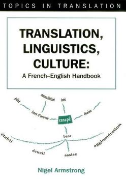 portada Translation, Linguistics, Culture: A French-English Handbook (Topics in Translation)