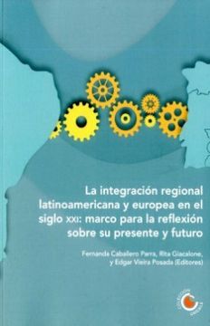 portada La Integracion Regional Latinoamericana y Europea