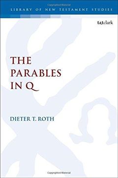 portada The Parables in Q (LNTS (JSNTS), 582) (en Inglés)