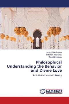 portada Philosophical Understanding the Behavior and Divine Love (in English)
