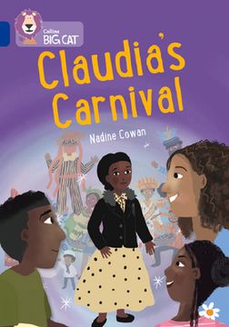 portada Collins Big Cat -- Claudia's Carnival: Band 16: Band 16/Sapphire (en Inglés)