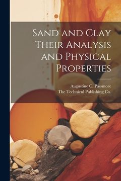 portada Sand and Clay Their Analysis and Physical Properties (in English)