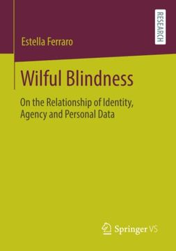 portada Wilful Blindness on the Relationship of Identity, Agency and Personal (en Inglés)