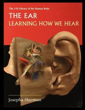 portada The Ear: Learning How We Hear (en Inglés)