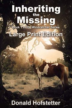 portada Inheriting the Missing - Large Print (The Windcatcher Series) 